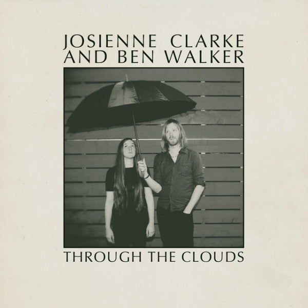 Josienne Clarke & Ben Walker - Through the clouds (10-inch)