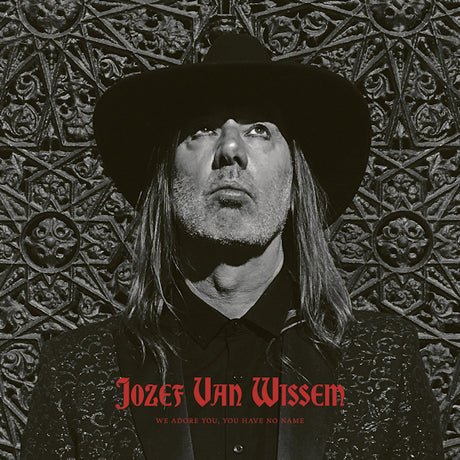 Jozef Van Wissem - We adore you, you have no name (CD) - Velvet Music