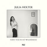 Julia Holter - Have you in my wilderness (LP) - Velvet Music