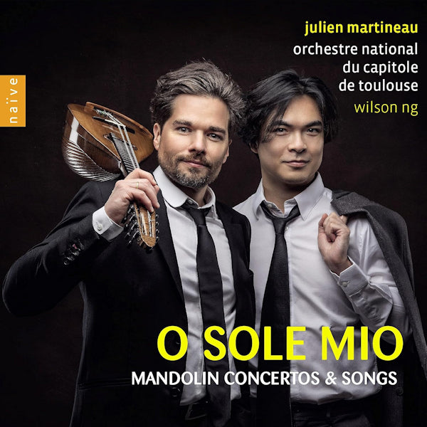 Julien Martineau / Wilson Ng - O Sole Mio: Mandolin Concertos & Songs (CD)