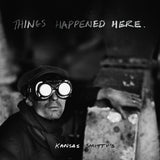 Kansas Smitty's - Things happened here (LP) - Velvet Music