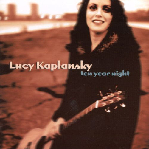 Lucy Kaplansky - Ten year night (CD) - Velvet Music