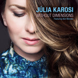 Júlia Karosi Featuring  Ben Monder - Without Dimension (tweedehands CD) - Velvet Music