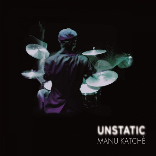 Manu Katche - Unstatic (CD) - Velvet Music