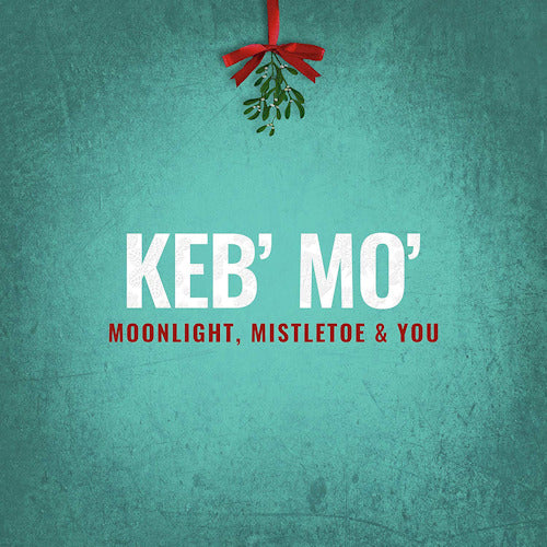 Keb Mo - Moonlight, mistletoe & you (CD) - Velvet Music