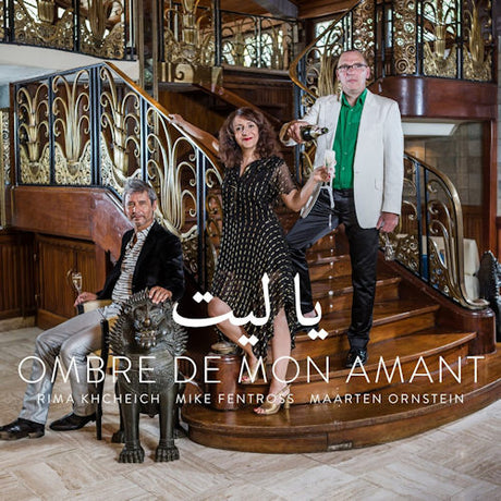 Khcheich/ornstein/fentross - Ombre de mon amant (CD) - Velvet Music