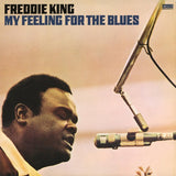 Freddie King - My feeling for the blues (LP) - Velvet Music
