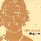 Caleb Klauder - Sings out! (CD)