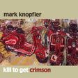 Mark Knopfler - Kill to get crimson (CD)