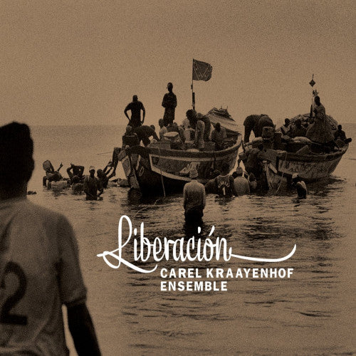 Carel Kraayenhof Ensemble - Liberacion (CD)