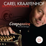 Carel Kraayenhof Sexteto Canyengue - Compassion: New And Old Tangos (CD) - Velvet Music