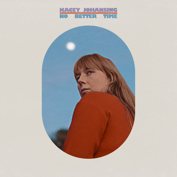 Kacey Johansing - No better time (LP) - Velvet Music