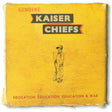 Kaiser Chiefs - Education, education, education & war (CD) - Velvet Music