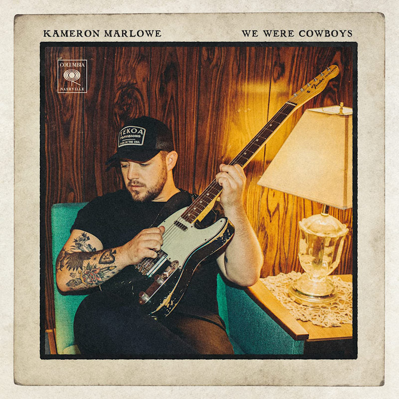 Kameron Marlowe - We were cowboys (LP) - Velvet Music