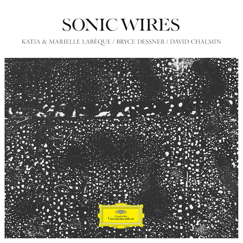 Katia & Marielle Labeque / Bryce Dessner / David Chalmin - Sonic wires (CD) - Velvet Music