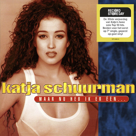 Katja Schuurman - Maar Nu Heb Ik Er Een/Wereldmeid (7-inch single) - Velvet Music