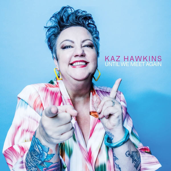 Kaz Hawkins - Until we meet again (CD) - Velvet Music