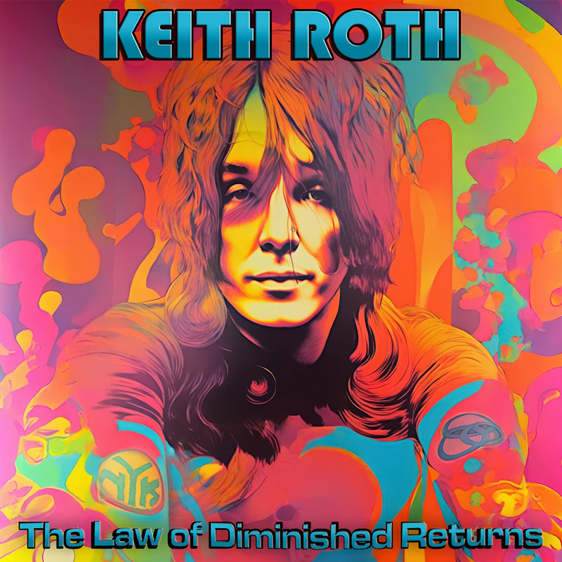 Keith Roth - The law of diminished returns (CD)