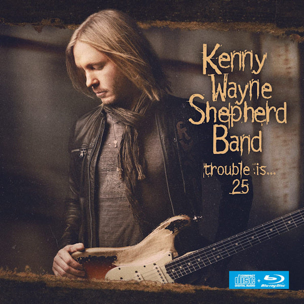 Kenny Wayne Shepherd Band - Trouble is... 25 (CD) - Velvet Music