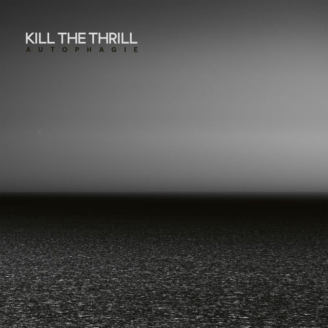 Kill The Thrill - Autophagie (LP) - Velvet Music