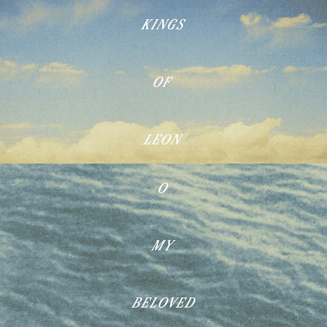 Kings Of Leon - O my beloved (LP) - Velvet Music