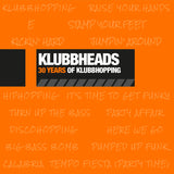 Klubbheads - 30 years of klubbhopping (LP)