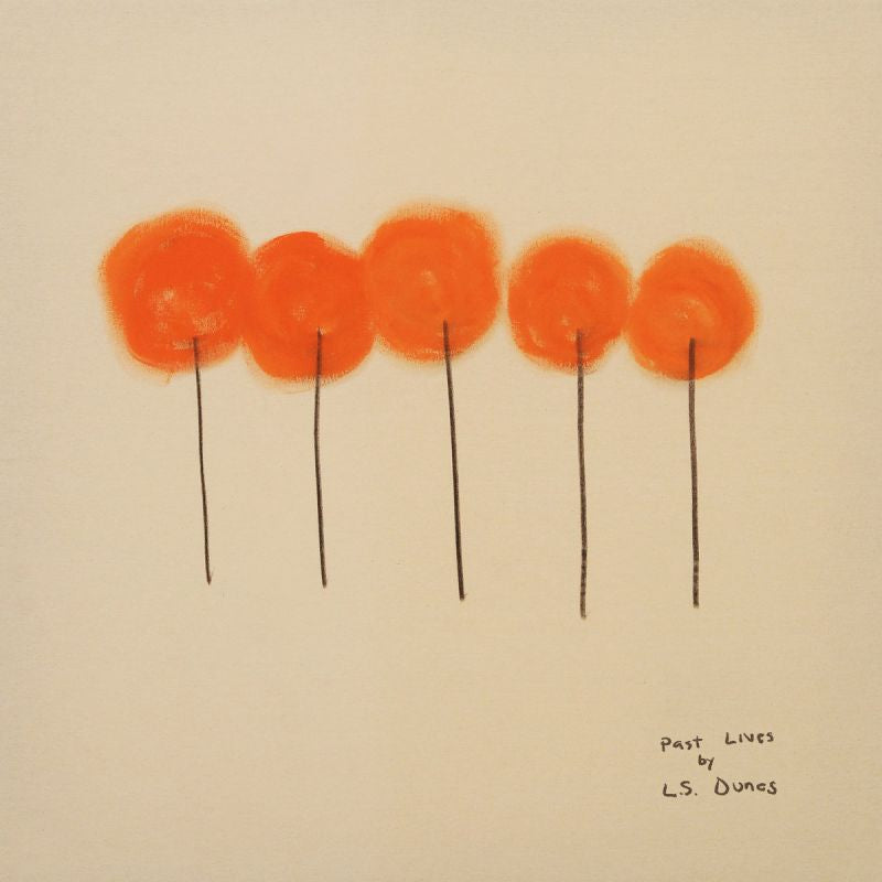 L.S. Dunes - Past lives (LP)