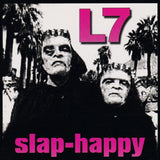 L7 - Slap-happy (LP) - Velvet Music