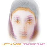 Laetitia Sadier - Something shines (LP) - Velvet Music