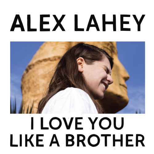 Alex Lahey - I love you like a brother (LP) - Velvet Music