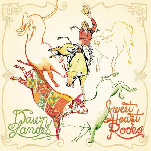 Dawn Landes - Sweet heart rodeo (CD)
