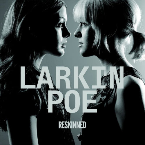 Larkin Poe - Reskinned (LP) - Velvet Music
