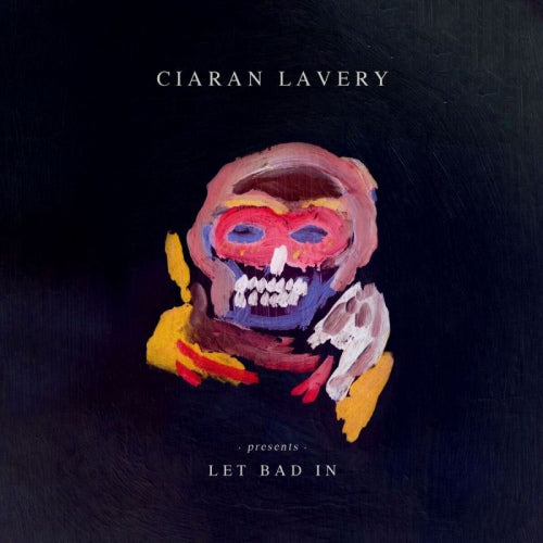 Ciaran Lavery - Let bad in (CD)