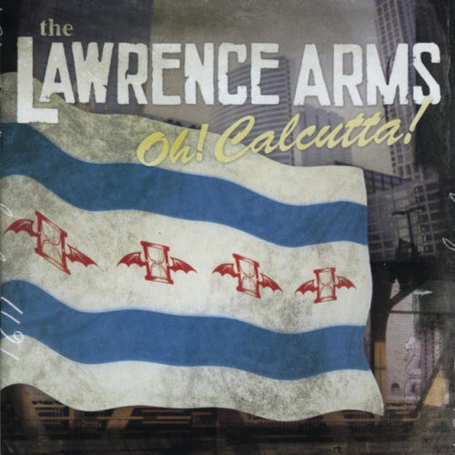 Lawrence Arms - Oh! calcutta! (CD) - Velvet Music
