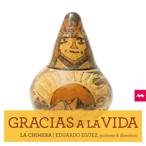 La Chimera - Gracias a la vida (CD) - Velvet Music