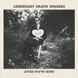 Legendary Shack Shakers - After you've gone (CD) - Velvet Music