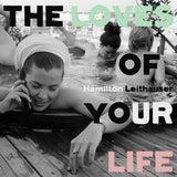 Hamilton Leithauser - Loves of your life (CD)