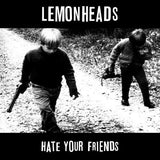 Lemonheads - Hate your friends (LP) - Velvet Music