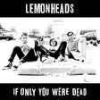 Lemonheads - If only you were dead (LP) - Velvet Music