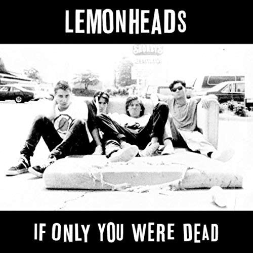 Lemonheads - If only you were dead (LP) - Velvet Music