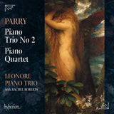 Leonore Piano Trio - Parry: piano trio no.2/piano quartet (CD) - Velvet Music