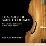 Les Voix Humaines - Le monde de sainte-colombe (CD)