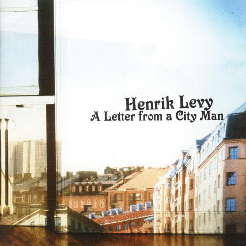 Henrik Levy - A letter from a city man (CD)