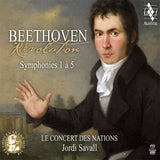 Le Concert Des Nations / Jordi Savall - Beethoven revolution symphonies 1-5 (CD) - Velvet Music