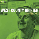 Eric Lindell - West county drifter (LP)