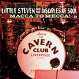 Little Steven and the Disciples of Soul - Macca to mecca! (CD+DVD video)