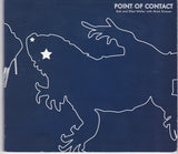 Bob Weller and Ellen Weller with Mark Dresser - Point Of Contact (second-hand CD)