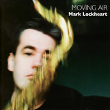 Mark Lockheart - Moving air (CD) - Velvet Music