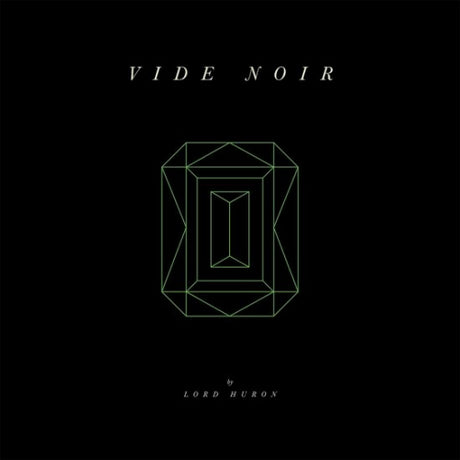 Lord Huron - Vide noir (LP) - Velvet Music