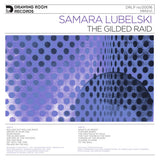 Samara Lubelski - Gilded raid (LP) - Velvet Music